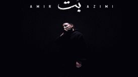  آهنگ بت از امیر عظیمی